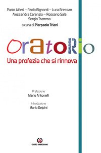 Oratorio. Una profezia che si rinnova