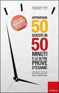 Affrontare 50 quesiti in 50 minuti e le altre prove d'esame