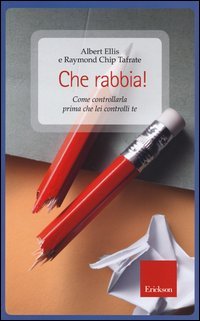 Che rabbia! Come controllarla prima che lei controlli te