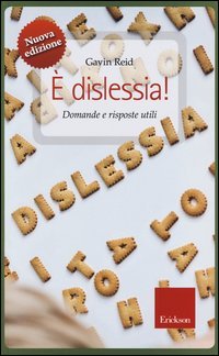 È dislessia! Domande e risposte utili