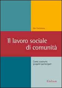 Il lavoro sociale di comunità