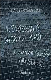 Il sostegno è un caos calmo