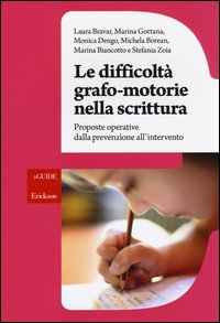 Le difficoltà grafo-motorie nella scrittura. Proposte operative dalla prevenzione all'intervento