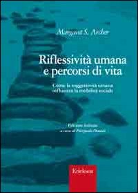 Riflessività umana e percorsi di vita