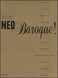 Neo baroque! Catalogo della mostra (Verona, 13 ottobre 2005-14 gennaio 2006)