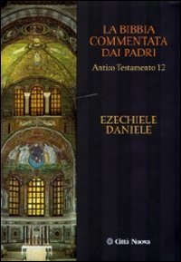 La Bibbia commentata dai Padri. Antico Testamento