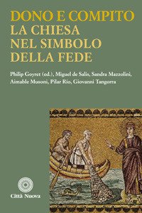 Dono e compito. La Chiesa nel simbolo della fede