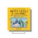 Basta cavoli e cicogne. Viaggio nell'affettività e nella sessualità dagli 8 agli 11 anni