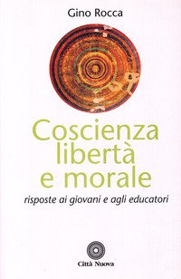 Coscienza, Liberta` E Morale. Risposte Ai Gio