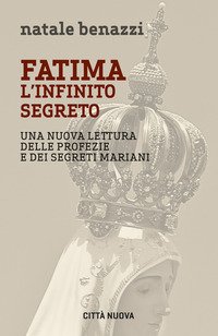 Fatima. L'infinito segreto