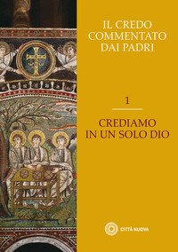 Il Credo commentato dai Padri