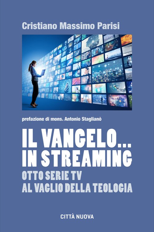 Il Vangelo... in streaming. Otto serie tv al vaglio della teologia