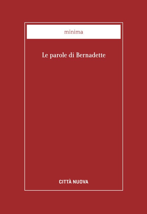 Le parole di Bernadette