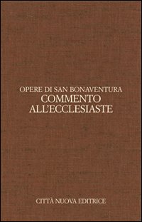 Opere. Vol. 8: Commento all'Ecclesiaste. Ediz. italiana e latina.