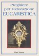 Preghiere per l'adorazione eucaristica