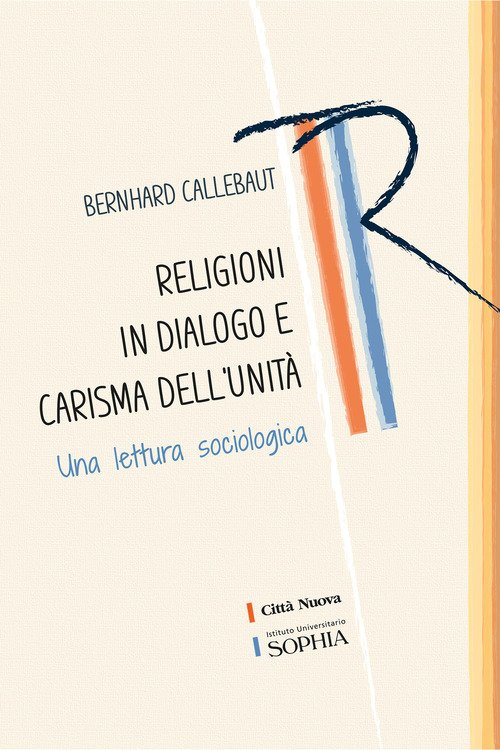 Religioni in dialogo e carisma dell'unità. Una lettura sociologica