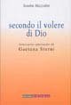 Secondo il volere di Dio. Itinerario spirituale di Gaetana Sterni