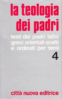 La teologia dei Padri