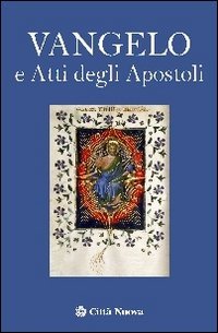 Vangelo e Atti degli Apostoli