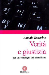 Verità e giustizia. Per un'ontologia del pluralismo