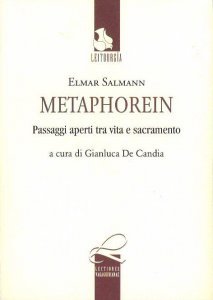 Metaphorein. Passaggi aperti tra vita e sacramento