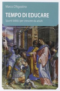 Tempo di educare. Spunti biblici