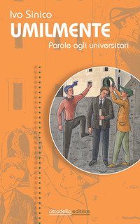 Umilmente. Parole agli universitari