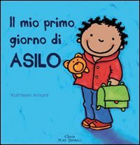 Il mio primo giorno di asilo