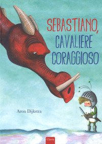 Sebastiano, cavaliere coraggioso