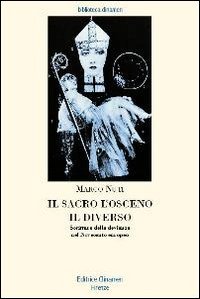 Il sacro, l'osceno, il diverso