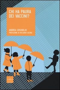 Chi ha paura dei vaccini?