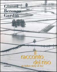 Il racconto del riso­An italian story of rice