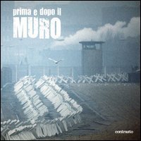 Prima e dopo il muro