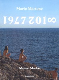 Mario Martone. 1977-2018 Museo Madre. Catalogo della mostra (Napoli, 1 giugno-8 ottobre 2018)