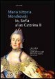 Io Sophie, alias Caterina II