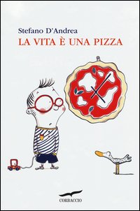La vita è una pizza