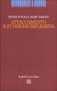 Attaccamento e funzione riflessiva