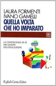 Quella volta che ho imparato. La conoscenza di sé nei luoghi dell'educazione