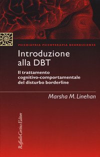 Trattamento cognitivo-comportamentale del disturbo borderline: Il modello dialettico-I gruppi di skills training