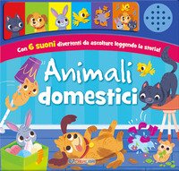 Animali domestici. Schiaccia e ascolta