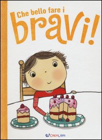 Che bello fare i bravi!