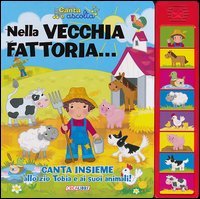 Nella vecchia fattoria... Libro sonoro