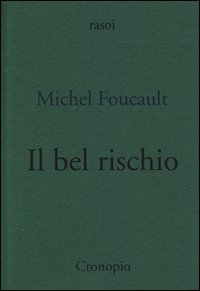 Il bel rischio. Conversazione con Claude Bonnefoy