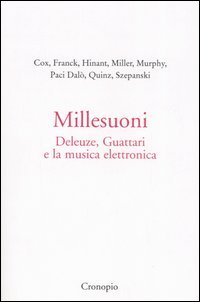 Millesuoni. Deleuze, Guattari e la musica elettronica