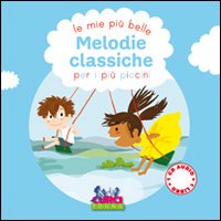 Le più belle melodie classiche per i più piccini