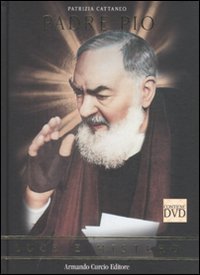 Padre Pio. Luce e mistero