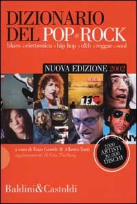 Dizionario del Pop Rock. Blues, elettronica, hip hop, r&b, reggae, soul