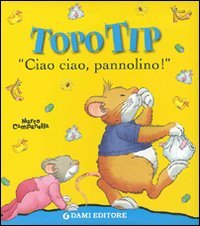 Ciao ciao, pannolino! Topo Tip
