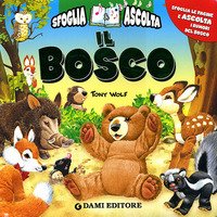 Il bosco. Sfoglia & ascolta