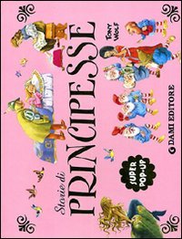 Storie di principesse. Super pop-up